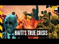 Haitis real crisis isnt gangsits foreign occupation wjafrik ayiti