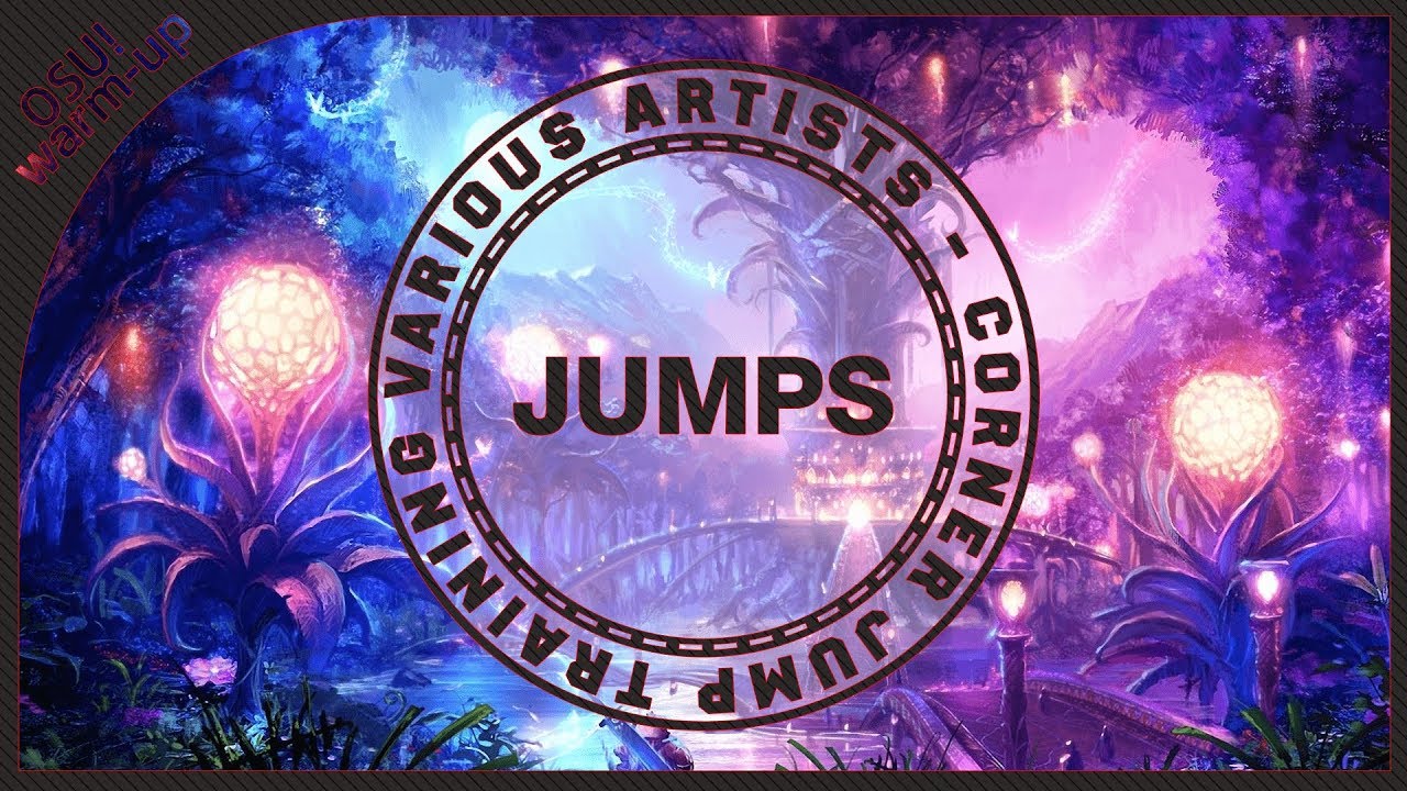 Osu! Various Artists Corner Jump Training YouTube