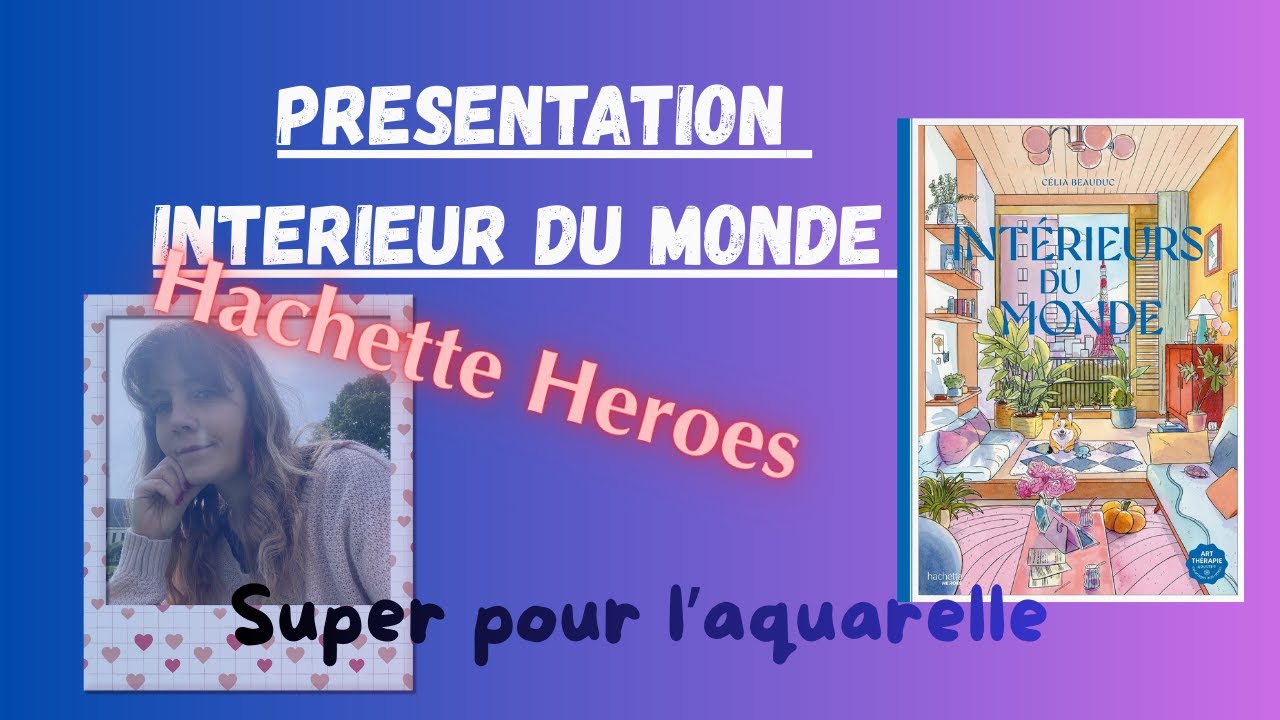 Présentation du livre L’Intérieur du monde | Célia Beauduc (Hachette Heroes)