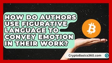How Do Authors Use Figurative Language to Convey Emotion in Their Work? | The Daily Definition News
