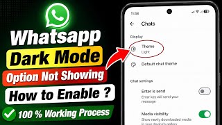 Fix Whatsapp Dark Mode Option Not Showing Problem | Fix Whatsapp Theme Option Not Showing Problem