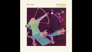 Watch Pat Lok Fearless feat Luke Burr video