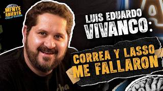 Luis Eduardo Vivanco: Correa y Lasso me curaron de ideologías - D'Mente Abierta con Carlos Scavone