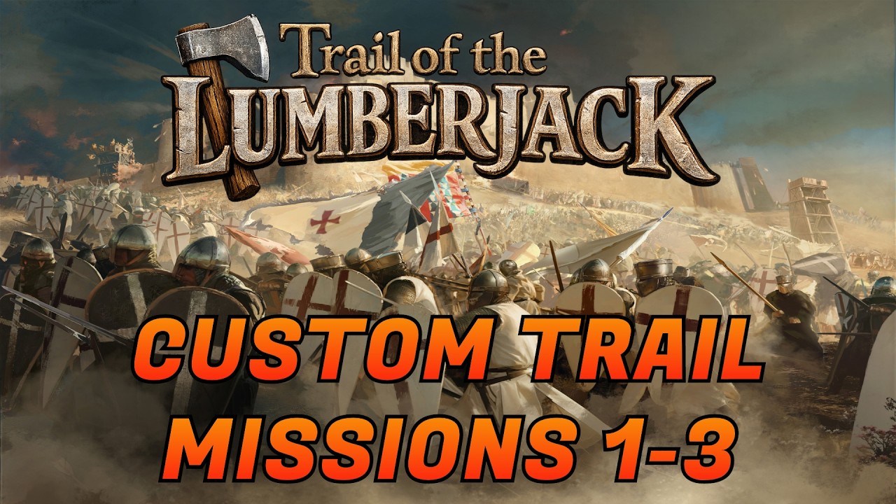 Stronghold Crusader: Definitive Edition CUSTOM Trail of the Lumberjack (Missions 1-3) Walkthrough