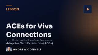 Adaptive Card Extensions (ACEs) for Viva Connections: Overview
