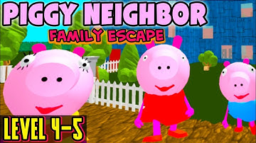 Piggy neighbor level 4-5 full gameplay