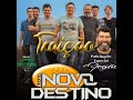 Banda Novo Destino_Traição (Participaçao_Negao Ex San Marino)