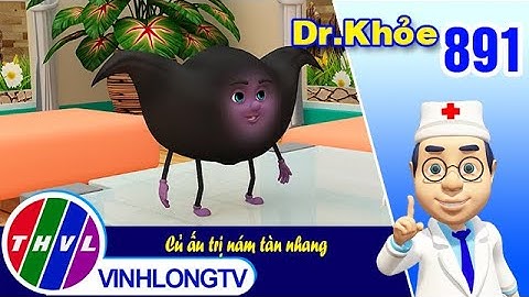 Dr. Khỏe - Tập 891: Củ ấu trị nám tàn nhang