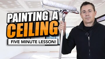 HOW TO PAINT A CEILING - Everything you need to know in 5 minutes!