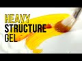 Tutorial : Acrylic Heavy Structure Gel