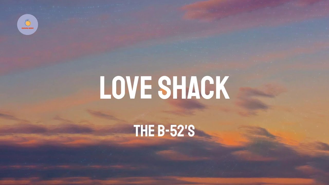 The B-52's - Love Shack (Lyric Video) The B-52's - Love Shack (Lyric Video)