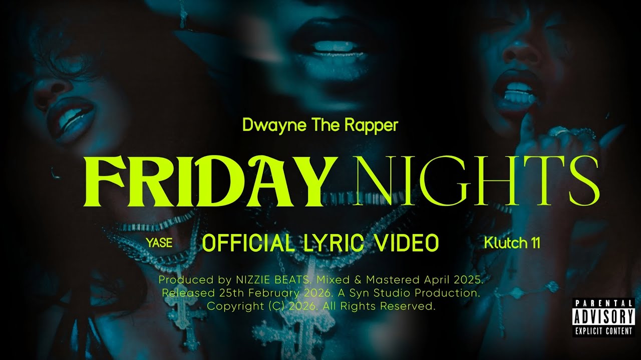 Friday Rappee Dwayne The Rapper - FRIDAY NIGHTS feat. YASE & Klutch11 (Official Lyric ...