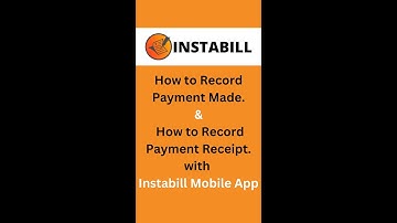 How to Record Paymnet Made.| How to Record Payment Receipt with Instabill Mobile App