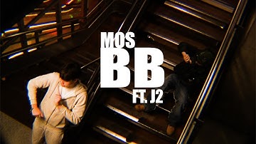 MOS FT J2 - “BB” ( Official video ) 