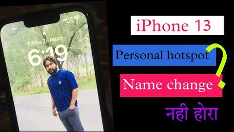 how to change hotspot name on iphoneiphone me hotspot ka name kaise change kare