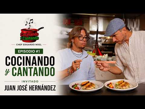 Cooking and Singing EP.1 - Juan José Hernández