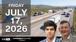 FreightWaves Today | July 17