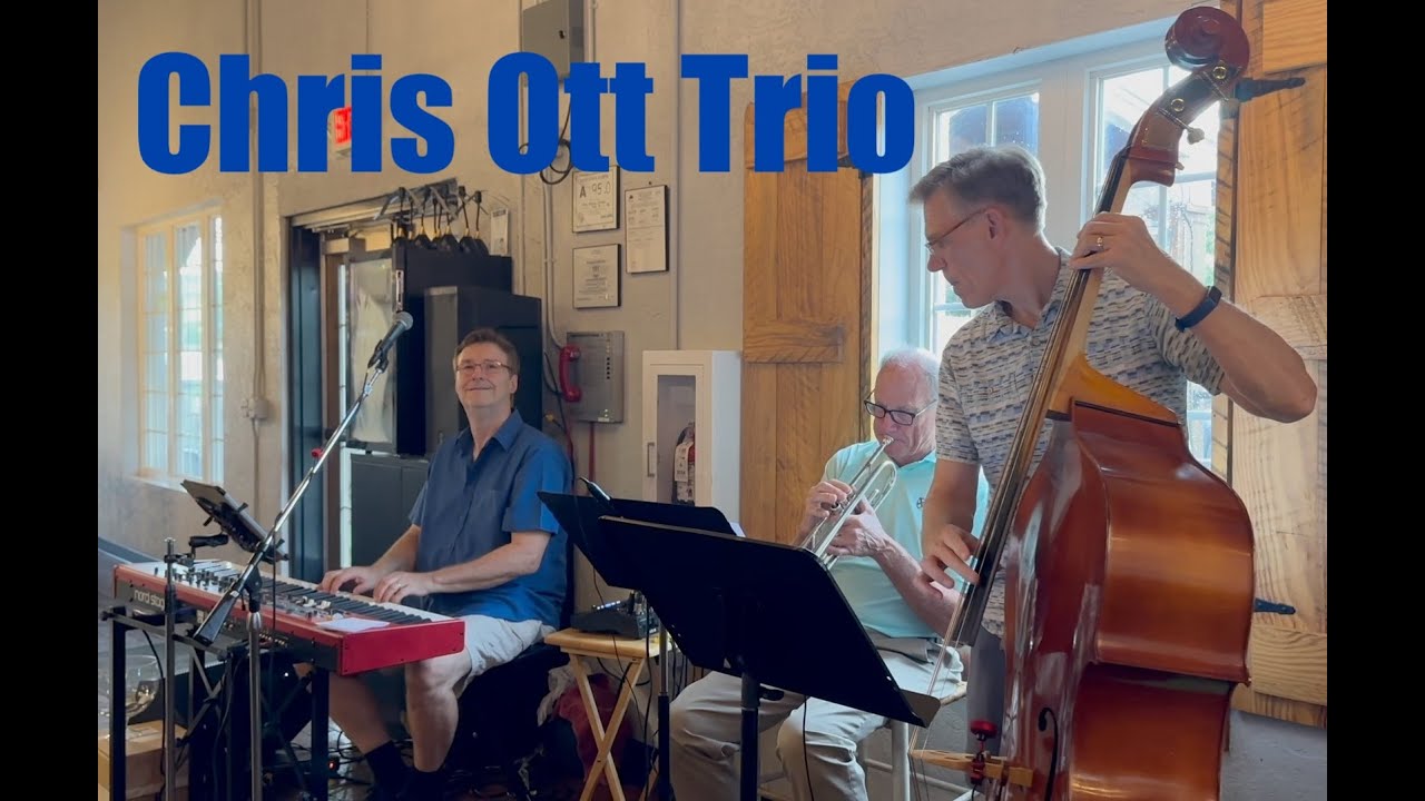 Chris Ott Trio - 2 Minute Sampler