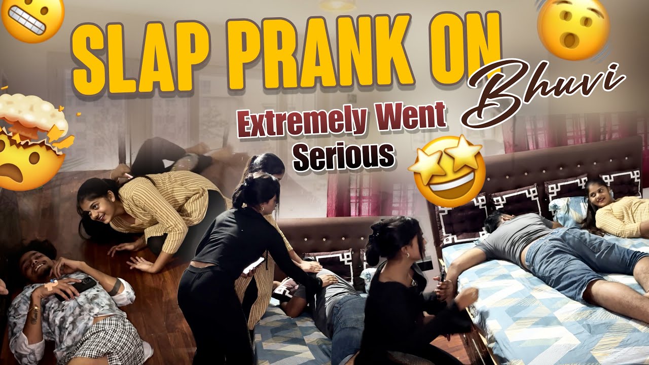 Slap Prank On Bhuvi Extremely Went  || Bhuvaneswar Machaa