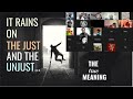 Rains On the Just and the Unjust: Watering the Wheat and the Tares, Living among the Devil's Seed.