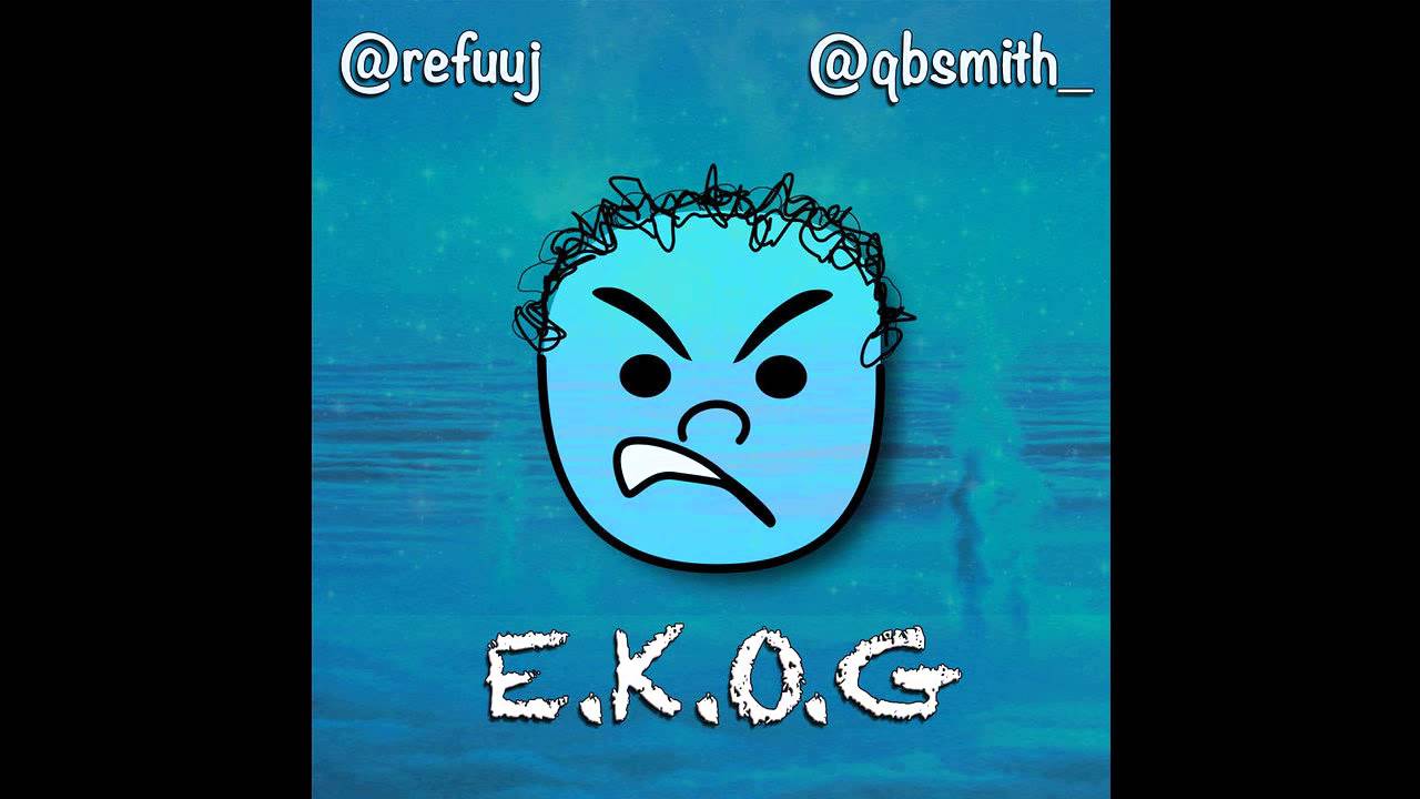 Watch E.K.O.G. - Refuuj x Q.B. Smith on YouTube