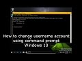 How to change username account using command prompt Windows 10