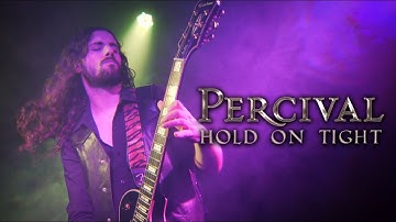 Percival - Hold on Tight (Official Video)