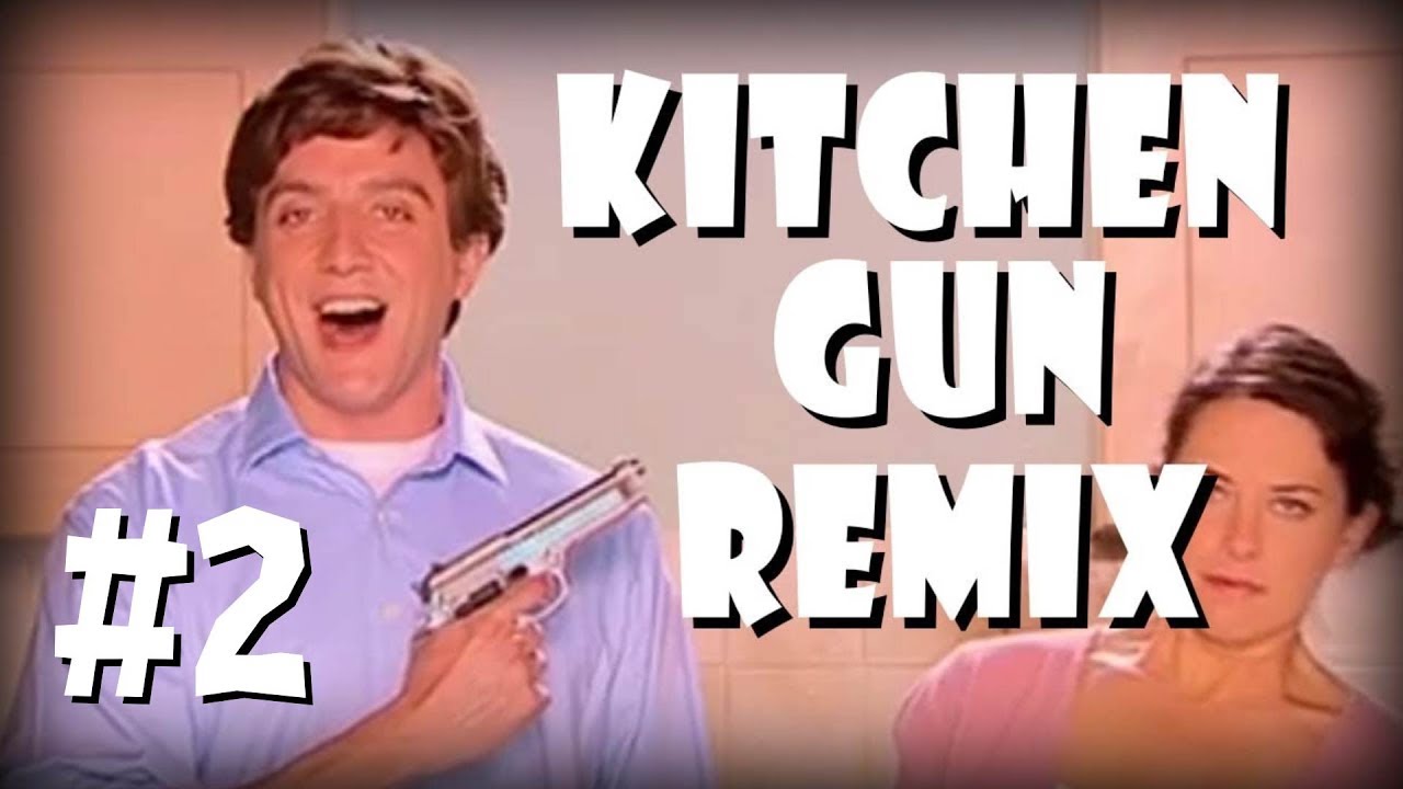 Kitchen Gun - Remix Compilation #2