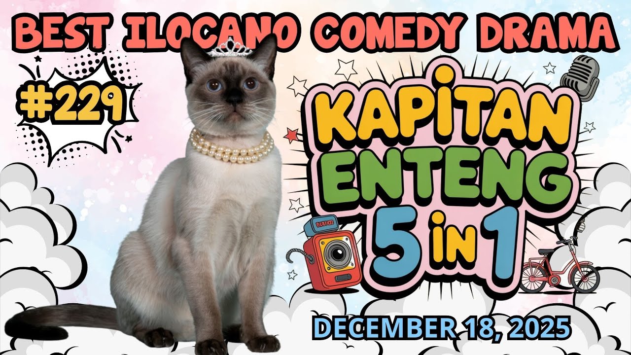 KAPITAN ENTENG 1 HOUR | BEST ILOCANO COMEDY DRAMA | #kapitanenteng #dzwt540drama | DECEMBER 18, 2025