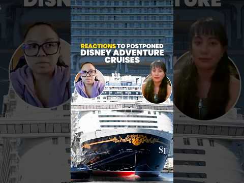 Disney Cruise voyages delayed: Passenger reactions