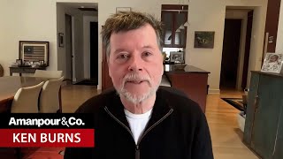 Ken Burns Wants You to Rethink What You Know About the American Revolution | Amanpour and Company