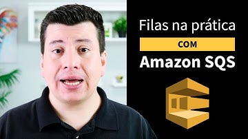 Amazon SQS: Trabalhando com filas na AWS