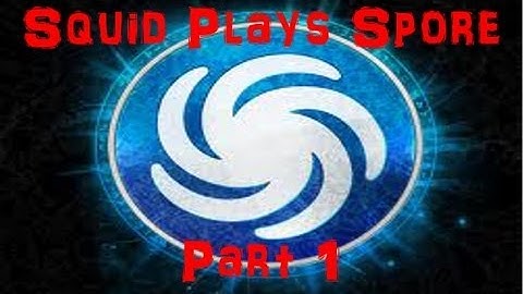 Spore Part 1: We Must Evolve! (HD 1080p)