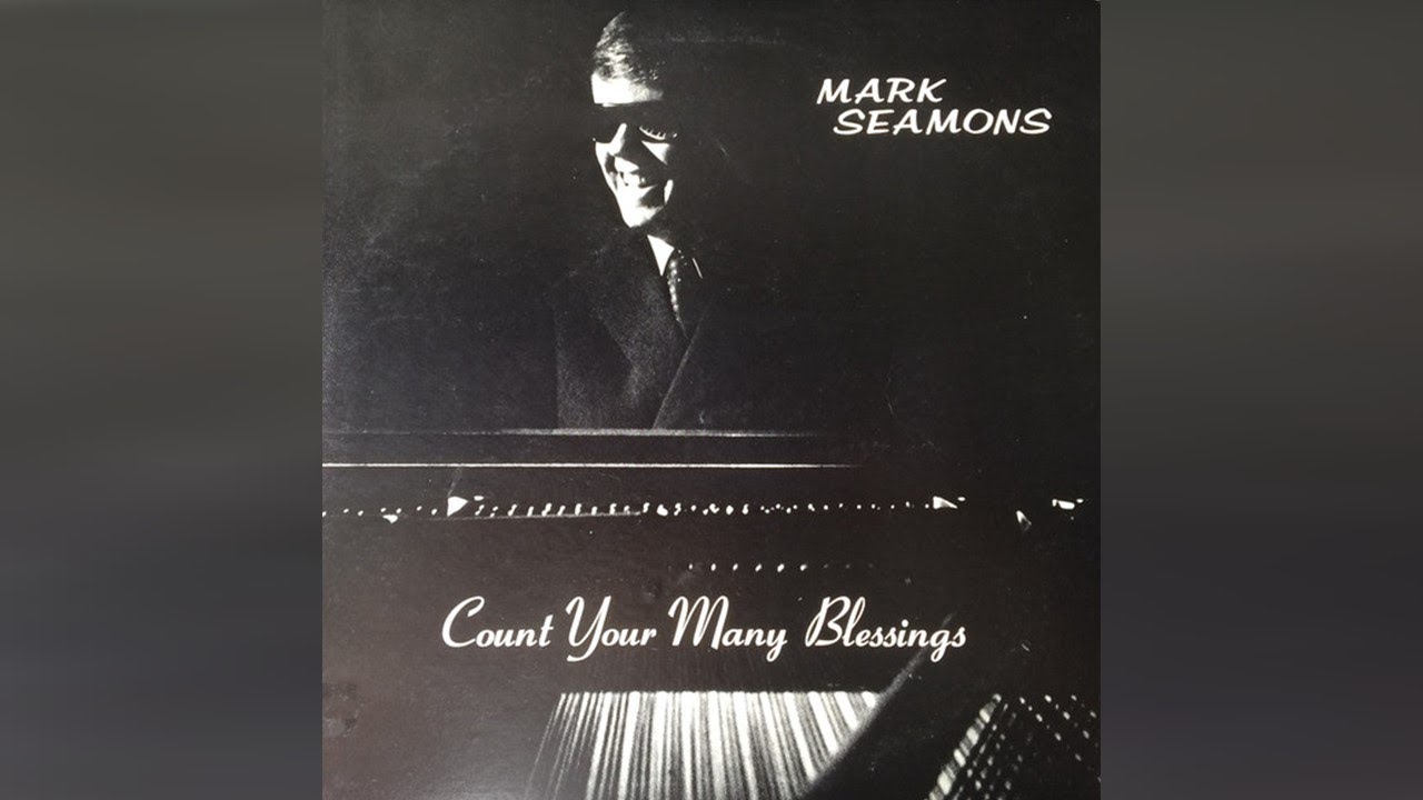 Mark Seamons - Count Your Many Blessings (Full Album) - YouTube