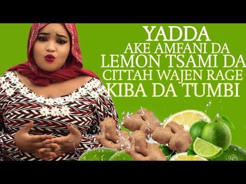 Yadda Zaka rage kiba datumbi cikin sauki da lemon tsami da cittah