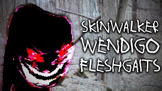 4chan vs. Skinwalker, Wendigo, & Fleshgait | Terrifying Greentexts