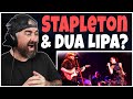 Chris Stapleton, Dua Lipa - Think I’m In Love With You (Rock Artist Reaction)