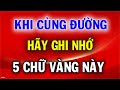 Khi Cuộc Sống Đẩy Bạn Vào Đường Cùng Hãy Khác Ghi 5 Chữ Vàng Này