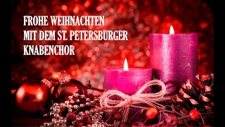 Weihnachten mit dem St Petersburger Knabenchor