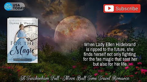 For the Magic, Twickenham Time Travel Romance #3, ...