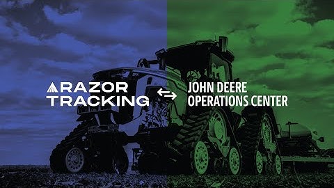 John Deere Select Razor Tracking To Monitor Support Vehicles In Operations Center™