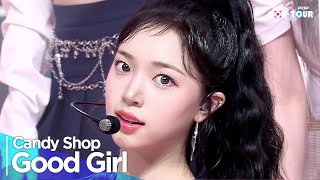 [Simply K-Pop CON-TOUR] Candy Shop(캔디샵) - 'Good Girl' _ Ep.609 | [4K]