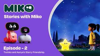 O And Aanyas Starry Friendship - Story Magic Challenge Ep. 2
