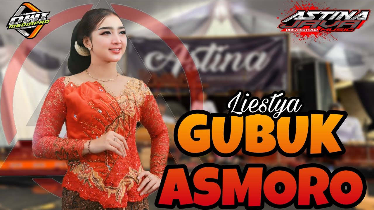 Gubuk Asmoro - Liestya - Astina java musik ( Live dwi mediapro) 