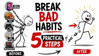 The Neuroscience of Breaking Bad Habits | 5 Practical Steps