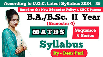 BA/BSc 2nd Year 4th Semester Maths Paper 1 Syllabus 2024-25 | Sequence and Series @Dear_Pari