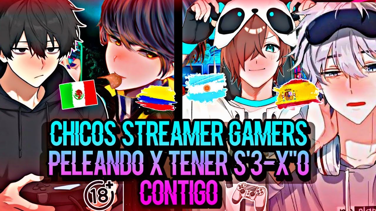 STREAMERS QUIEREN TENER S'3- X 0ñsj Contigo 😳🔥 Y Pelean modo Gamers por eso ASMR