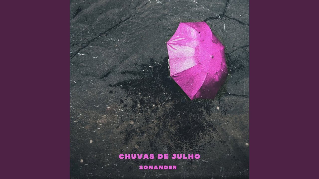 Watch Chuvas de Julho on YouTube Watch Chuvas de Julho on YouTube