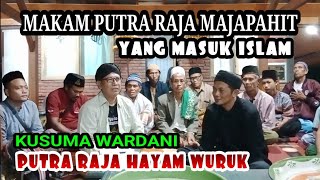 Jejak Putra RAJA majapahit yang masuk islam