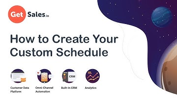 GetSales.io - How to Create Your Custom Schedule